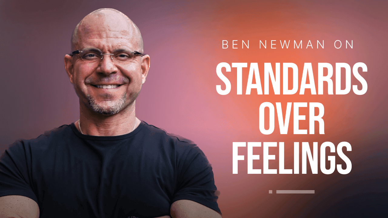 Ben Newman on Standards Over Feelings